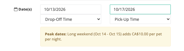 A note under the boarding dates in the client portal: Peak dates: Long weekend (Oct 14 - Oct 15) adds CA$10.00 per pet per night.